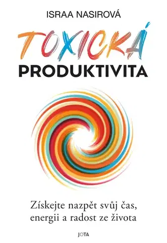Psychológia, etika Toxická produktivita - Israa Nasir