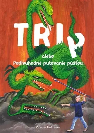 Dobrodružstvo, napätie, western Podivuhodné putovanie púšťou alebo Tri P - Zuzana Holasová