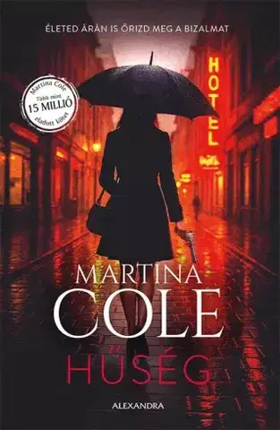 Detektívky, trilery, horory Hűség - Martina Cole