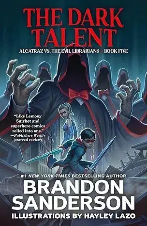 Fantasy, upíri The Dark Talent - Alcatraz vs. the Evil Librarians 5 - Brandon Sanderson,Hayley Lazo