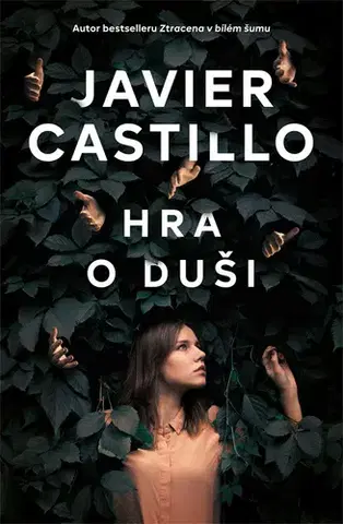 Detektívky, trilery, horory Hra o duši - Javier Castillo