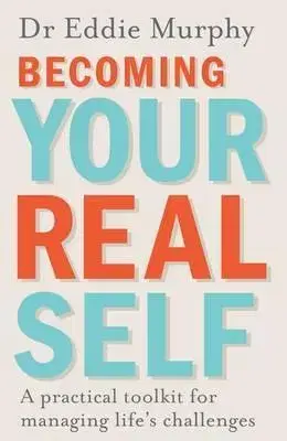 Psychológia, etika, logika Becoming Your Real Self - Dr. Eddie Murphy
