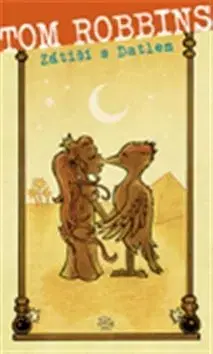 Humor a satira Zátiší s Datlem - Tom Robbins