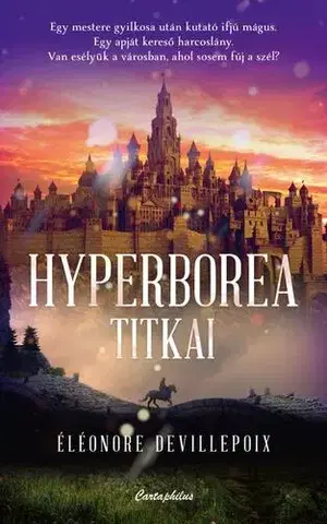 Sci-fi a fantasy Hyperborea titkai - Eléonore Devillepoixová,Katalin Balla