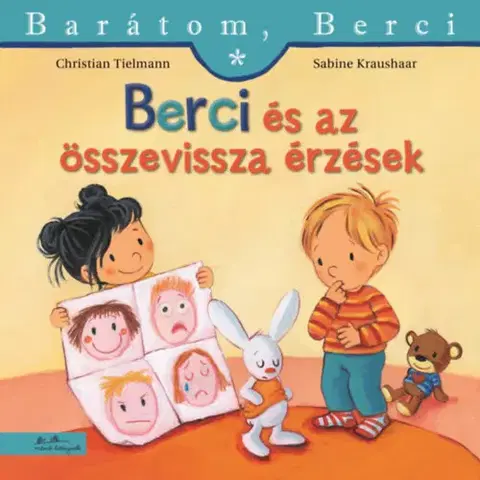 Rozprávky pre malé deti Berci és az összevissza érzések - Barátom, Berci 29. - Christian Tielmann