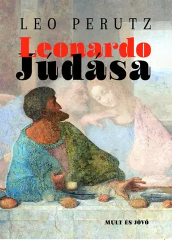 Svetová beletria Leonardo Júdása - Leo Perutz