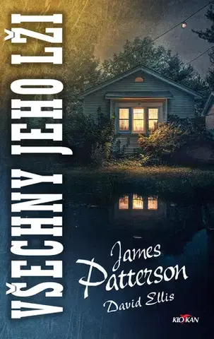 Detektívky, trilery, horory Všechny jeho lži - David Ellis a James Patterson