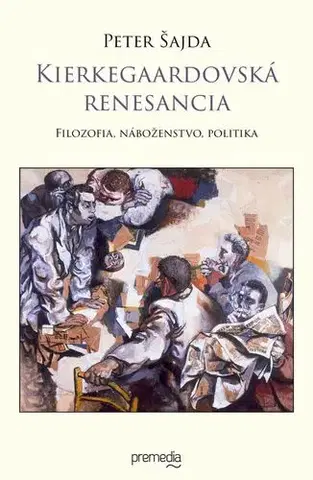 Filozofia Kierkegaardovská renesancia - Peter Šajda