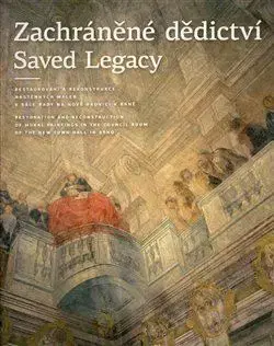 Slovenské a české dejiny Zachráněné dědictví / Saved Legacy - Michaela Rychlá Navrátilová,Šárka Fridrichová