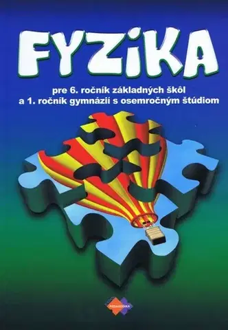 Učebnice pre ZŠ - ostatné Fyzika pre 6. ročník základnej školy - Viera Lapitková