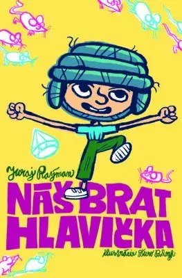 Dobrodružstvo, napätie, western Náš brat Hlavička - Juraj Raýman
