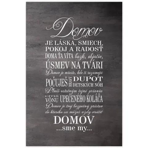 Obrazy s textom Obraz v ráme - Domov sme MY, v šedej