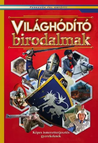 História Világhódító birodalmak