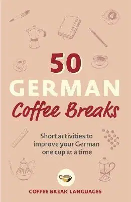 Učebnice a príručky 50 German Coffee Breaks