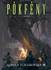 Sci-fi a fantasy Pókfény - Adrian Tchaikovsky