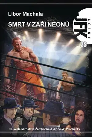 Sci-fi a fantasy JFK 39 - Smrt v záři neonů - Libor Machala