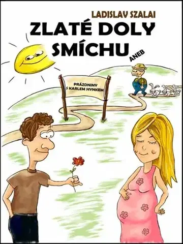 Humor a satira Zlaté doly smíchu - Ladislav Szalai