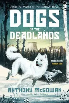 Dobrodružstvo, napätie, western Dogs of the Deadlands - Anthony McGowan,Keith Robinson