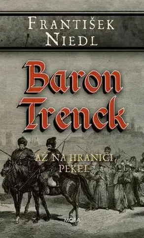 Pre deti a mládež - ostatné Baron Trenck - Až na hranici pekel - František Niedl