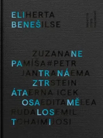 Historické romány Nepatrná ztráta osamělosti, 2. vydanie - Eli Beneš