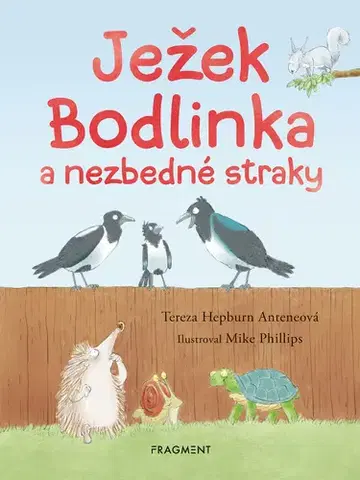 Rozprávky Ježek Bodlinka a nezbedné straky - Tereza Hepburn