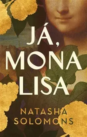 Svetová beletria Já, Mona Lisa - Natasha Solomonsová
