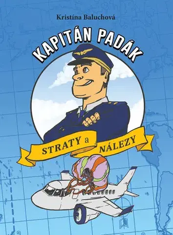 Pre deti a mládež - ostatné Kapitán Padák - Kristína Baluchová