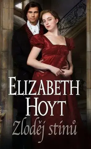 Romantická beletria Zloděj stínů - Elizabeth Hoyt,Dana Šimonová