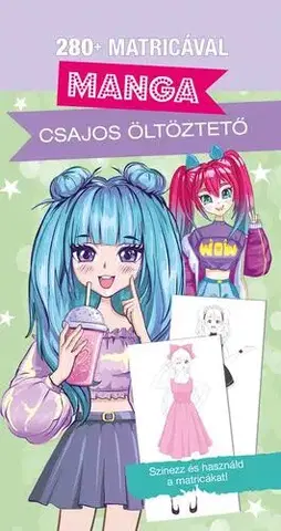 Pre deti a mládež - ostatné Dekoráld ki! - Manga / Csajos öltöztető
