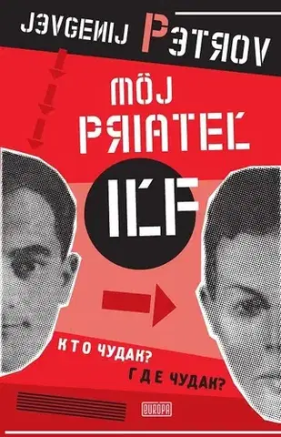 Biografie - ostatné Môj priateľ Iľf - Jevgenij Petrov