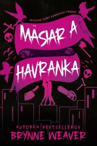 Romantická beletria Mäsiar a Havranka - Brynne Weaver