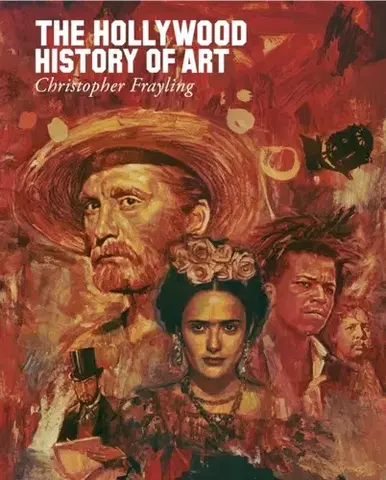 Hudba - noty, spevníky, príručky The Hollywood History of Art - Christopher Frayling