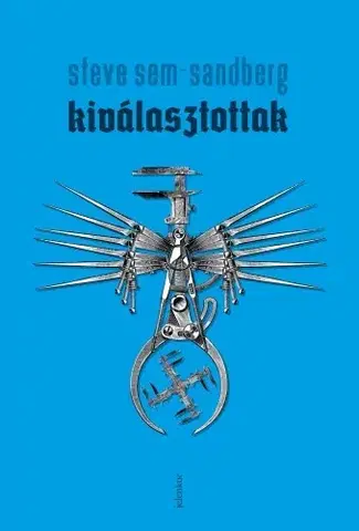 Detektívky, trilery, horory Kiválasztottak - Steve Sem-Sandberg