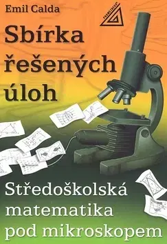Matematika, logika Sbírka řešených úloh - E. Calda