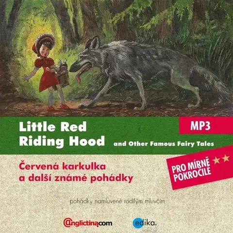 Pre deti a mládež Edika Little Red Riding Hood and Other Famous Fairy Tales (EN)