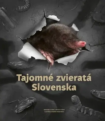 Príroda Tajomné zvieratá Slovenska - Mariana Hyžná,Matúš Hyžný