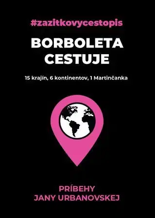Cestopisy Borboleta cestuje - Jana Urbanovská