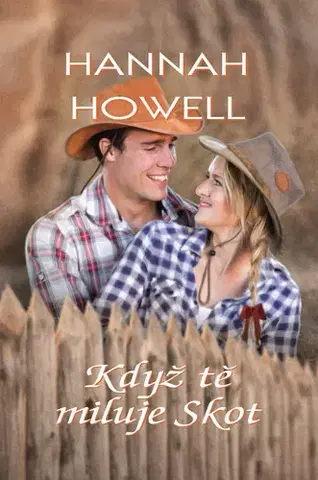 Romantická beletria Když tě miluje Skot - Hannah Howell