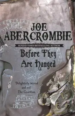 Cudzojazyčná literatúra Before They Are Hanged - Joe Abercrombie