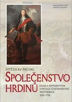 Slovenské a české dejiny Společenstvo hrdinů - Vítězslav Prchal
