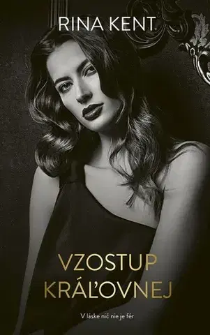 Erotická beletria Vzostup kráľovnej - Rina Kent,Timea Sommerová