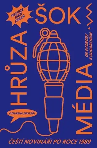 Politológia Šok! Hrůza! Média! - Kolektív autorov