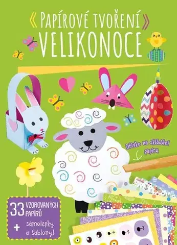 Veľká noc, jar Papírové tvoření: Velikonoce - neuvedený,Marie Dupalová