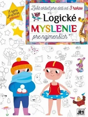 Nalepovačky, vystrihovačky, skladačky Zošit aktivít - Logické myslenie