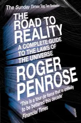 Astronómia, vesmír, fyzika The Road to Reality - Roger Penrose