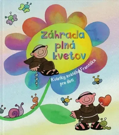 Náboženská literatúra pre deti Záhrada plná kvetov - Enzo Giovannini,Sr. Chiara Amata