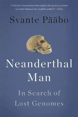 Veda, technika, elektrotechnika Neanderthal Man - Svante Paabo