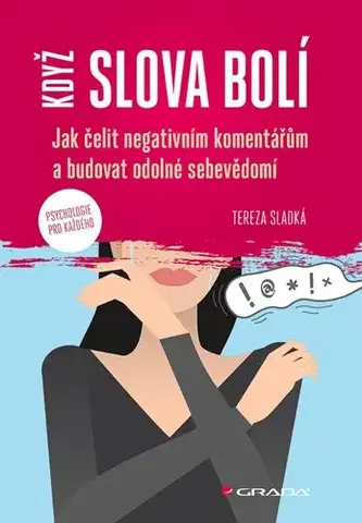 Psychológia, etika Když slova bolí - Tereza Sladká