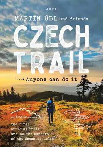 Cestopisy Czech Trail: Anyone can do it - Martin Úbl