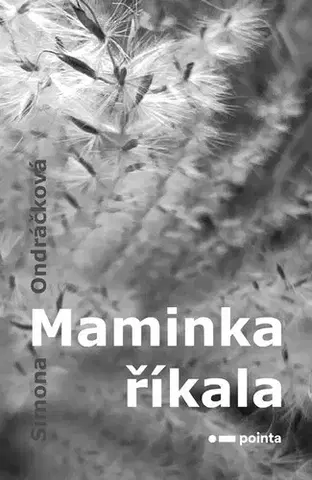 Česká poézia Maminka říkala - Simona Ondráčková